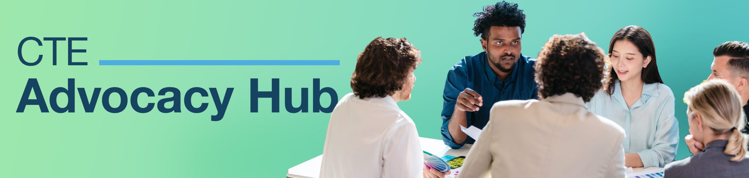 CTE Advocacy Hub Banner CTE Advocacy Hub Banner
